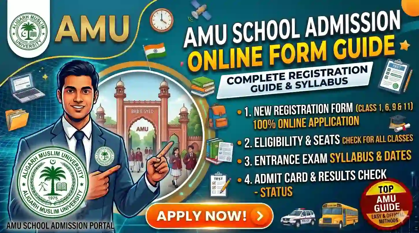 AMU School Admission 2026 - Apply Online Class 1, 6 & 9 Entrance Form